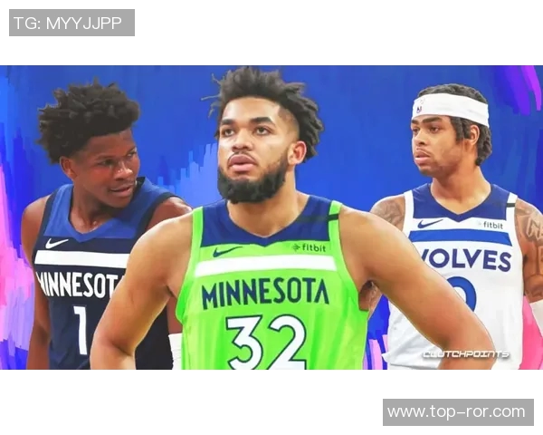 森林狼首节火力全开五人得分接连上升创下40分佳绩